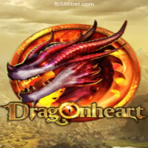 Step into Adventure with DragonHeart on the 586bet.COM Platform