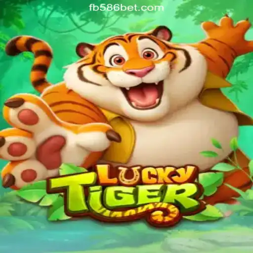 Discover the Excitement of LuckyTiger on 586bet.COM Platform - Oficial Slots Brasil