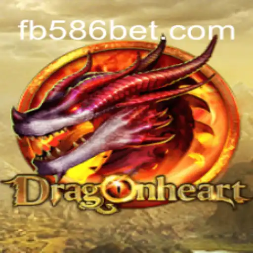 Step into Adventure with DragonHeart on the 586bet.COM Platform