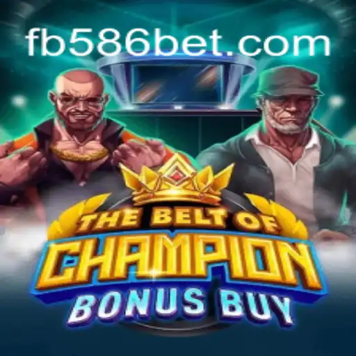 The Exciting World of TheBeltOfChampionBonusBuy on 586bet.COM Platform-Oficial Slots Brasil