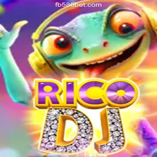 Exploring the Thrilling World of RicoDJ on 586bet.COM Platform-Oficial Slots Brasil